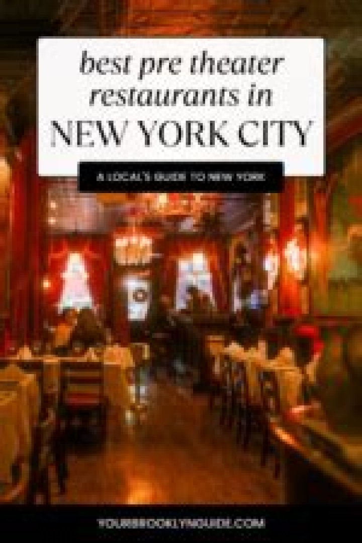 Best Pre-Theater Dinner NYC: Your Ultimate Guide to Dining Before Broadway Shows