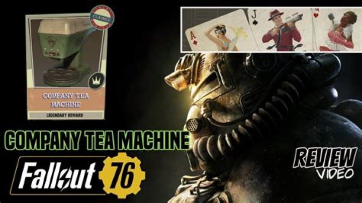 Company Tea Machine Fallout 76: A Comprehensive Guide for Enthusiasts