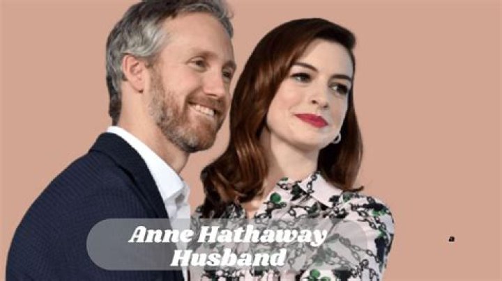 How Did Adam Shulman Meet His Wife? Unpacking Anne Hathaway's Enduring Love Story