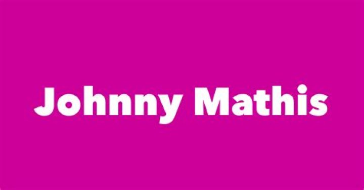 Johnny Mathis Spouse: A Comprehensive Look into His Personal Life and Legacy