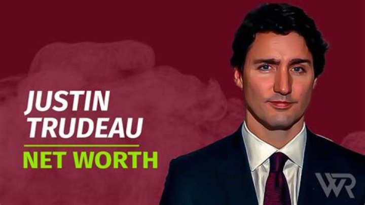 Justin Trudeau Net Worth Today: An In-Depth Look at the Canadian Prime Minister's Wealth