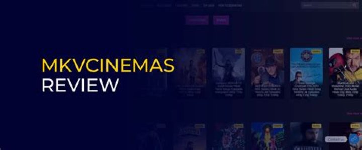 MKVCinemas Hub: Your Ultimate Destination for High-Quality Movies and Entertainment