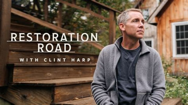 Uncovering History: Restoration Road with Clint Harp Brings Old Places Back to Life